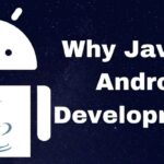 Why Java for Android Development?