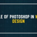 Role Of Photoshop In Web Design